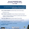 Convegno “Le Nuove frontiere dell’Architettura efficiente e sostenibile” Grande partecipazione di architetti, ingegneri, geometri, periti industriali e imprenditori edili al Convegno “Le nuove frontiere dell’architettura efficiente e sostenibile” organizzato, presso […]